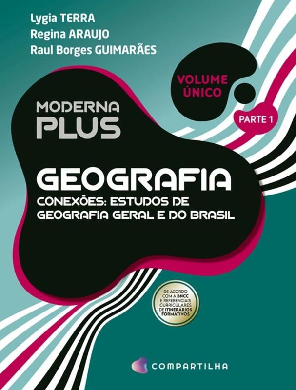 Livro - Moderna Plus - Geografia - Conexoes Com A Quimica - Vol
